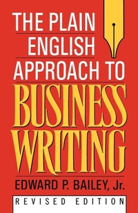 Enlarge image Cover: The Plain English Approach to Business Writing - Oxford University Press Inc