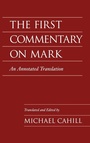 Cover: The First Commentary on Mark - Oxford University Press Inc
