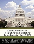 Cover: Reconsideration of Weighting and Updating Procedures in the Us CPI - Bibliogov