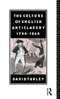 Cover: The Culture of English Antislavery, 1780-1860 - Routledge