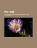 Cover: Walther; Philologische Und Historische Forschungen - Rarebooksclub.com