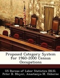 Cover: Proposed Category System for 1960-2000 Census Occupations - Bibliogov
