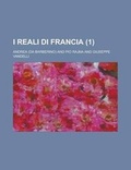Cover: I Reali Di Francia (1) - Rarebooksclub.com