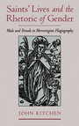 Cover: Saints' Lives and the Rhetoric of Gender - Oxford University Press Inc