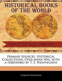 Abbildung von: Over Japan Way - Primary Sources, Historical Collections