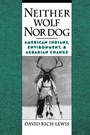 Cover: Neither Wolf Nor Dog - Oxford University Press Inc