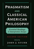 Cover: Pragmatism and Classical American Philosophy - Oxford University Press Inc