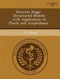 Cover: Discrete Stage-Structured Models with Application to Plants and Amphibians - Proquest, Umi Dissertation Publishing