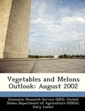 Cover: Vegetables and Melons Outlook - Bibliogov