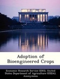 Cover: Adoption of Bioengineered Crops - Bibliogov