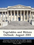 Cover: Vegetables and Melons Outlook - Bibliogov