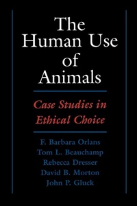 Enlarge image Cover: The Human Use of Animals - Oxford University Press Inc
