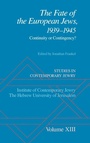 Cover: Studies in Contemporary Jewry: XIII: The Fate of the European Jews, 1939-1945 - Oxford University Press Inc