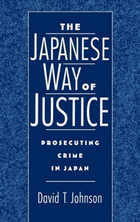 Enlarge image Cover: The Japanese Way of Justice - Oxford University Press Inc
