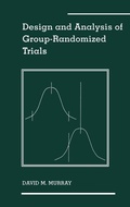 Cover: Design and Analysis of Group-Randomized Trials - Oxford University Press Inc