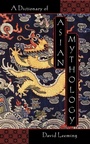 Cover: A Dictionary of Asian Mythology - Oxford University Press Inc