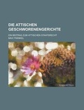 Cover: Die Attischen Geschworenengerichte; Ein Beitrag Zum Attischen Staatsrecht - Rarebooksclub.com