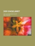 Cover: Der Engelwirt; Eine Schwabengeschichte - General Books