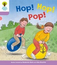Enlarge image Cover: Oxford Reading Tree: Level 1+: Decode and Develop: Hop, Hop, Pop! - Oxford University Press