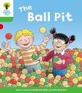 Cover: Oxford Reading Tree: Level 2: Decode and Develop: The Ball Pit - Oxford University Press