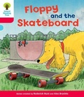 Cover: Oxford Reading Tree: Level 4: Decode and Develop Floppy and the Skateboard - Oxford University Press