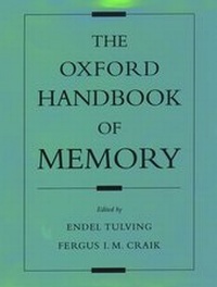 Enlarge image Cover: The Oxford Handbook of Memory - Oxford University Press Inc