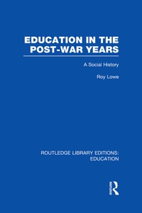 Enlarge image Cover: Education in the Post-War Years - Routledge
