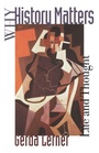 Cover: Why History Matters - Oxford University Press Inc