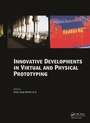 Cover: Innovative Developments in Virtual and Physical Prototyping - CRC Press