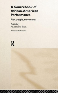 Enlarge image Cover: A Sourcebook on African-American Performance - Routledge