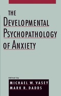 Cover: The Developmental Psychopathology of Anxiety - Oxford University Press Inc