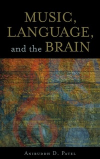 Abbildung von: Music, Language, and the Brain - Oxford University Press Inc