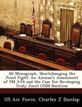 Cover: Au Monograph, Shortchanging the Joint Fight - Bibliogov