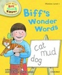 Cover: Oxford Reading Tree Read With Biff, Chip, and Kipper: Phonics: Level 1: Biff's Wonder Words - Oxford University Press