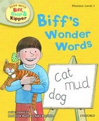 Enlarge image Cover: Oxford Reading Tree Read With Biff, Chip, and Kipper: Phonics: Level 1: Biff's Wonder Words - Oxford University Press