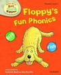 Cover: Oxford Reading Tree Read With Biff, Chip, and Kipper: Phonics: Level 1: Floppy's Fun Phonics - Oxford University Press