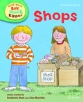 Cover: Oxford Reading Tree Read With Biff, Chip, and Kipper: Phonics: Level 3: Shops - Oxford University Press