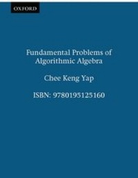 Abbildung von: Fundamental Problems of Algorithmic Algebra - Oxford University Press Inc