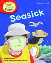 Enlarge image Cover: Oxford Reading Tree Read With Biff, Chip, and Kipper: Phonics: Level 5: Seasick - Oxford University Press