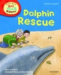 Cover: Oxford Reading Tree Read With Biff, Chip, and Kipper: Phonics: Level 5: Dolphin Rescue - Oxford University Press