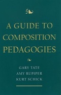 Cover: A Guide to Composition Pedagogies - Oxford University Press Inc