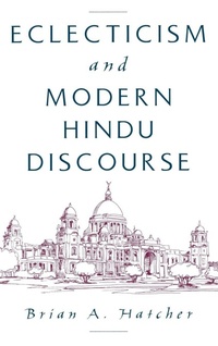 Enlarge image Cover: Eclecticism and Modern Hindu Discourse - Oxford University Press Inc