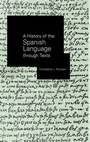 Cover: A History of the Spanish Language through Texts - Routledge