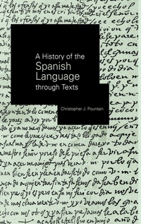 Enlarge image Cover: A History of the Spanish Language through Texts - Routledge