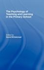 Cover: The Psychology of Teaching and Learning in the Primary School - Routledge