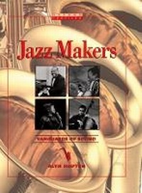 Enlarge image Cover: Jazz Makers - Oxford University Press Inc