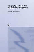 Cover: Geography of Production and Economic Integration - Routledge