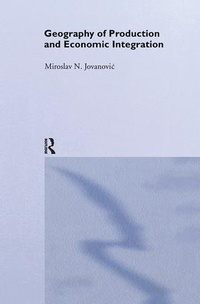 Enlarge image Cover: Geography of Production and Economic Integration - Routledge