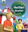 Cover: Project X: Alien Adventures: Blue: Helter-Skelter - Oxford University Press