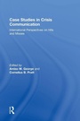 Cover: Case Studies in Crisis Communication - Routledge
